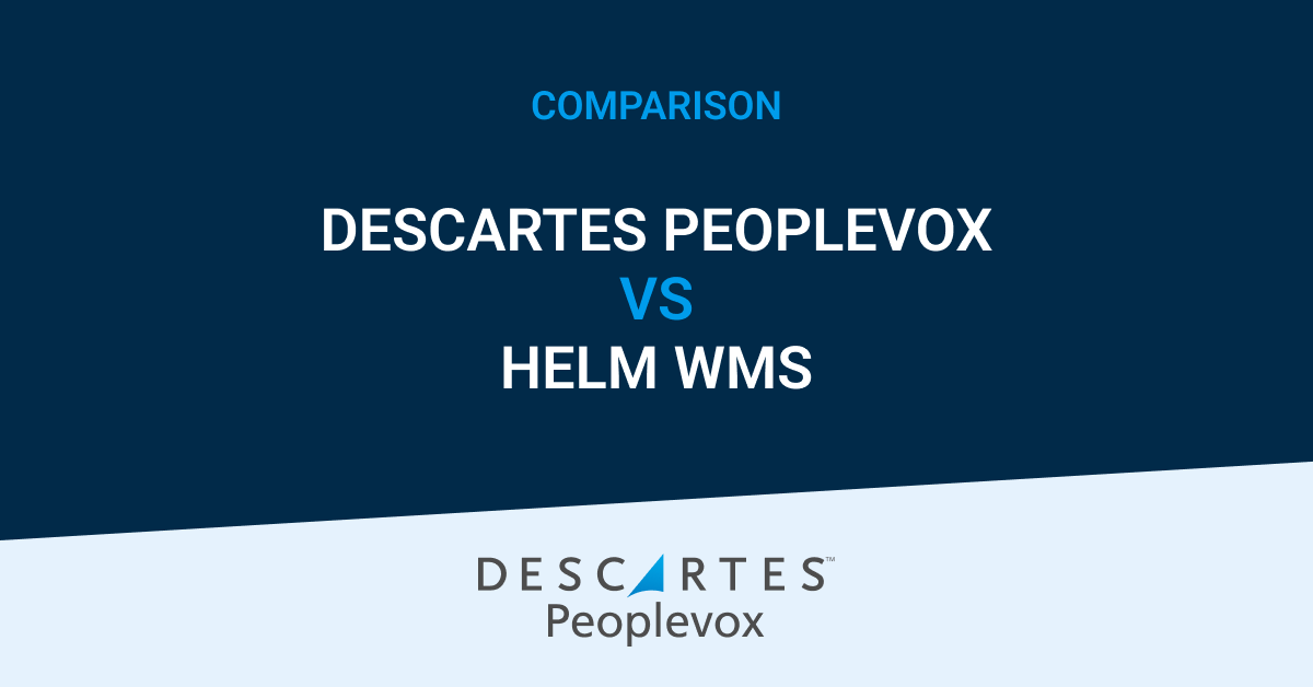 Descartes Peoplevox vs Helm WMS